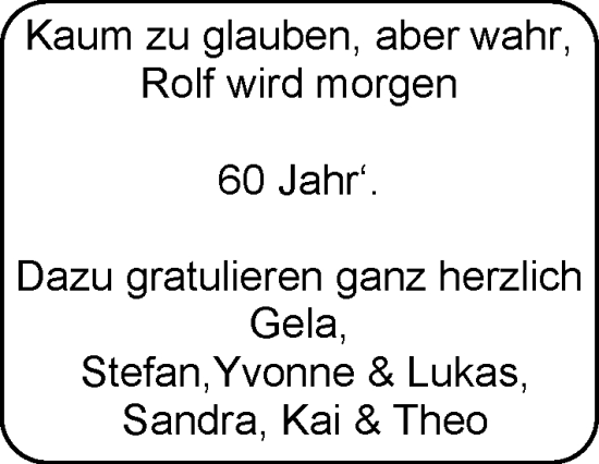 Glückwunschanzeige von Rolf  von EZ